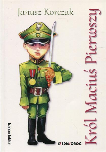 KRÓL MACIUŚ PIERWSZY