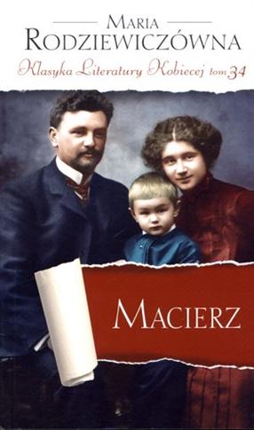 Macierz. Klasyka Literatury Kobiecej. Tom 34