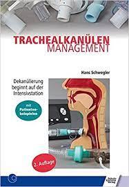 TRACHEALKANÜLENMANAGEMENT: DEKANÜLIERUNG BEGINNT A