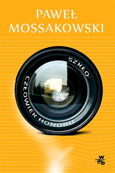 SZKŁO / CZŁOWIEK HONORU