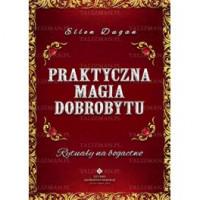 PRAKTYCZNA MAGIA DOBROBYTU