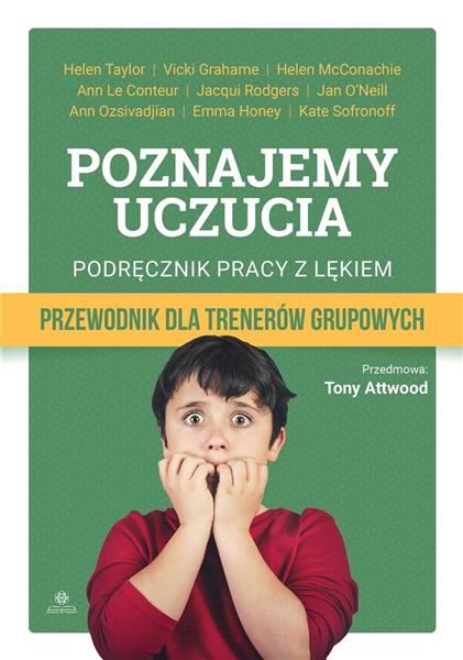 POZNAJEMY UCZUCIA. PODRĘCZNIK PRACY Z LĘKIEM