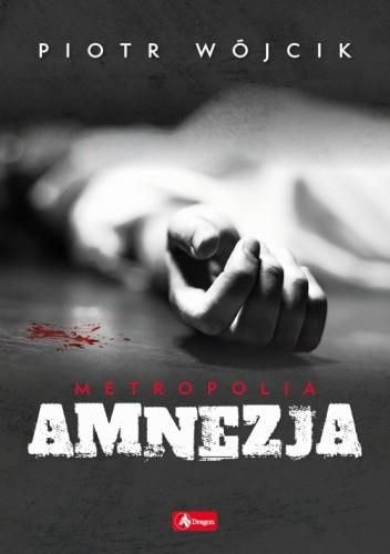 METROPOLIA. TOM 3. AMNEZJA