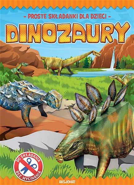 ZROBIĘ TO SAM. DINOZAURY