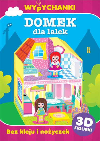DOMEK DLA LALEK. WYPYCHANKI WILGA
