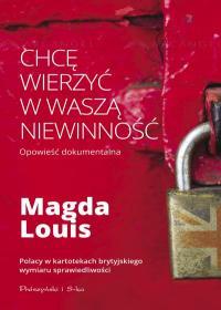 CHCĘ WIERZYĆ W WASZĄ NIEWINNOŚĆ