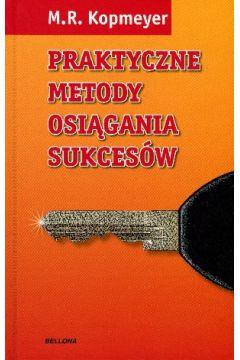 PRAKTYCZNE METODY OSIĄGANIA SUKCESÓW