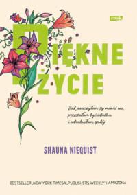 PIĘKNE ŻYCIE JAK NAUCZYŁAM SIĘ MÓWIĆ NIE?