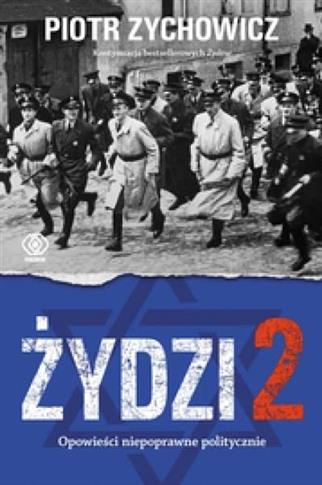 Żydzi. Tom 2. Opowieści niepoprawne politycznie