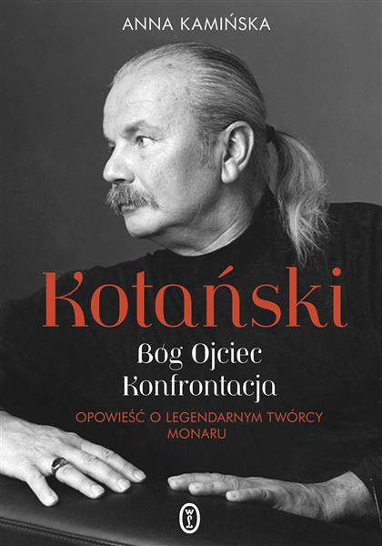 KOTAŃSKI. BÓG OJCIEC. KONFRONTACJA. OPOWIEŚĆ O