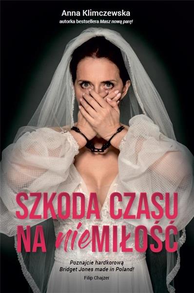 SZKODA CZASU NA NIEMIŁOŚĆ