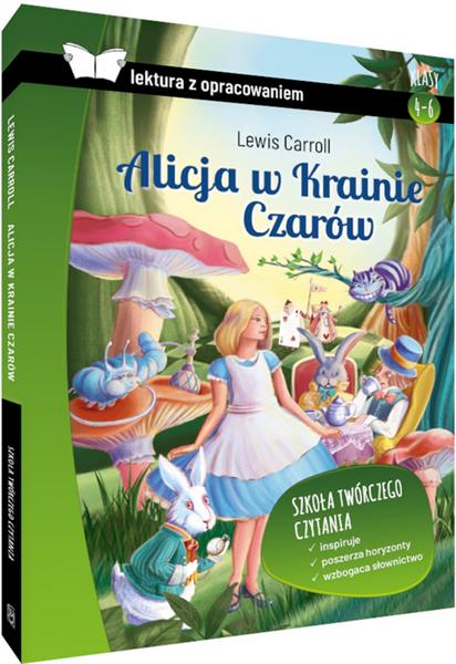 ALICJA W KRAINIE CZARÓW. LEKTURA Z OPRACOWANIEM