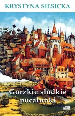 GORZKIE SŁODKIE POCAŁUNKI