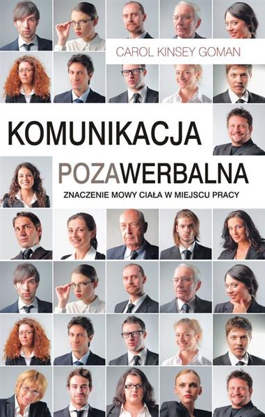KOMUNIKACJA POZAWERBALNA. ZNACZENIE MOWY CIAŁA W M