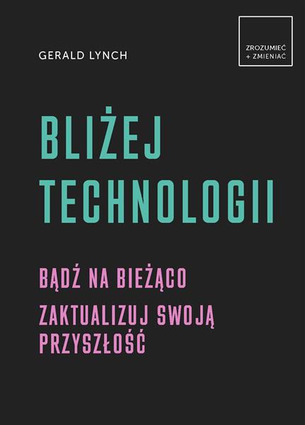 BLIŻEJ TECHNOLOGII