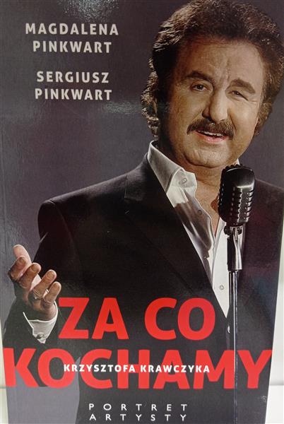 ZA CO KOCHAMY KRZYSZTOFA KRAWCZYKA