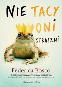 NIE TACY ONI STRASZNI FEDERICA BOSCO