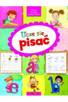 UCZĘ SIĘ PISAĆ. ZOSTAŃ TRENEREM SWOJEGO DZIECKA