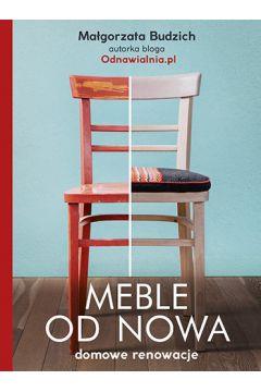MEBLE OD NOWA. DOMOWE RENOWACJE