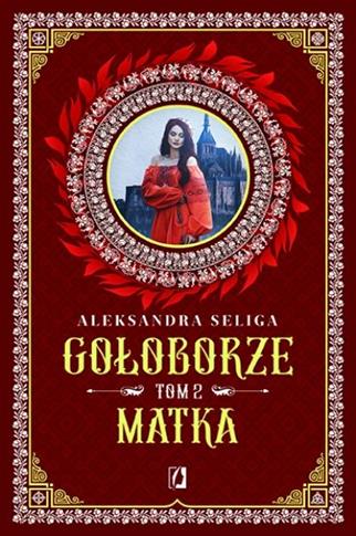 Gołoborze. Tom 2. Matka