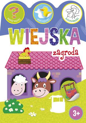 WIEJSKA ZAGRODA. ZGADYWANKI WYKLEJANKI KOLOROWANKI
