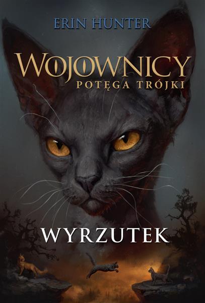 WOJOWNICY. POTĘGA TRÓJKI. TOM 3. WYRZUTEK