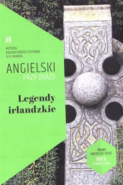 ANGIELSKI PRZY OKAZJI. LEGENDY IRLANDZKIE