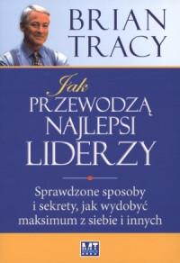 JAK PRZEWODZĄ NAJLEPSI LIDERZY