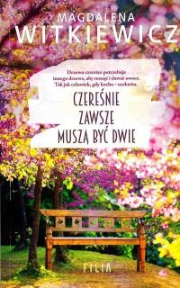 CZEREŚNIE ZAWSZE MUSZĄ BYĆ DWIE WYD. KIESZONKOWE