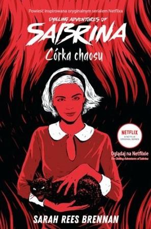 THE CHILLING ADVENTURES OF SABRINA. CÓRKA CHAOSU
