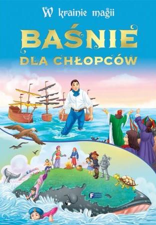 W KRAINIE MAGII. BAŚNIE DLA CHŁOPCÓW