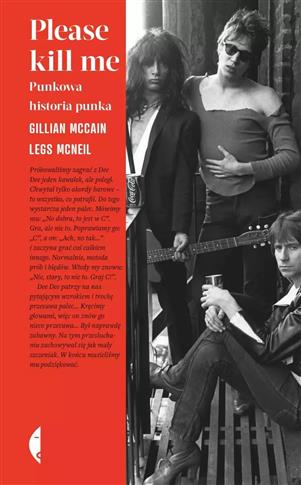 Please kill me. Punkowa historia punka