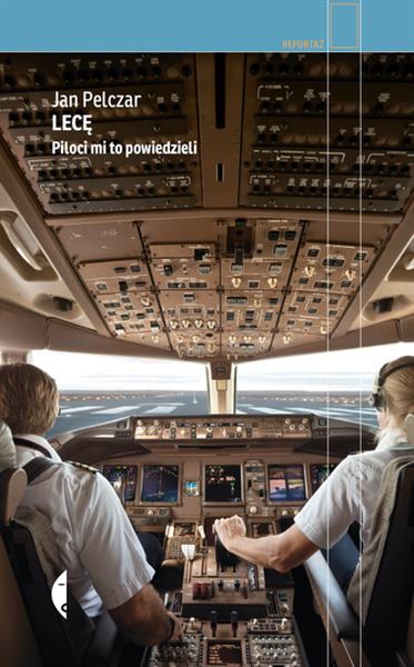 LECĘ. PILOCI MI TO POWIEDZIELI