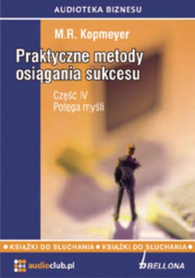 PRAKTYCZNE METODY OSIĄGANIA SUKCESU. CZĘŚĆ IV. POT