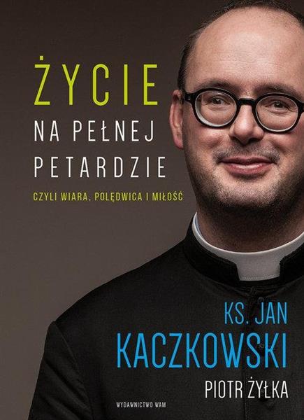 ŻYCIE NA PEŁNEJ PETARDZIE
