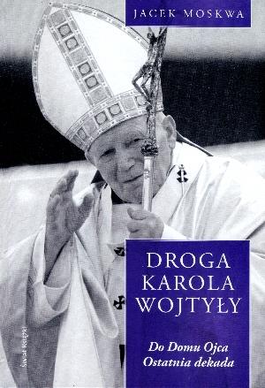 DO DOMU OJCA OSTATNIA DEKADA