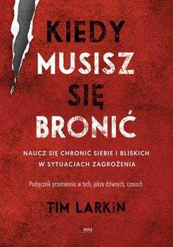 KIEDY MUSISZ SIĘ BRONIĆ. NAUCZ SIĘ CHRONIĆ SIEBIE