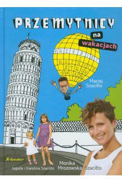 Przemytnicy na wakacjach Maciej Szaciłło Monika Mr