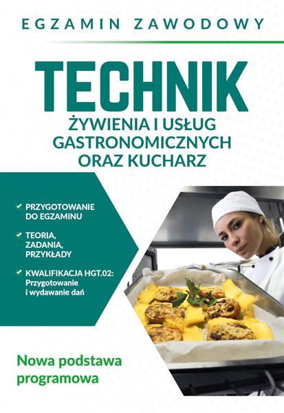 EGZAMIN ZAWODOWY. TECHNIK ŻYWIENIA I USŁUG GASTRON