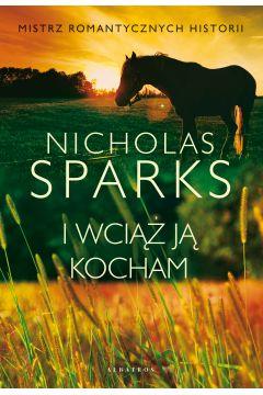 I wciąż ją kocham