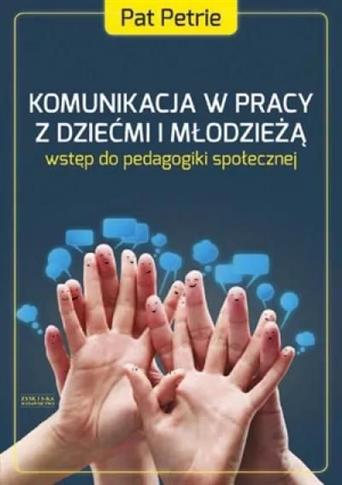 KOMUNIKACJA W PRACY Z DZIEĆMI I MŁODZIEŻĄ BR ZYSK
