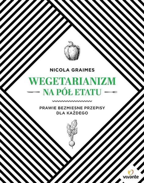 WEGETARIANIZM NA PÓŁ ETATU PRAWIE BEZ?