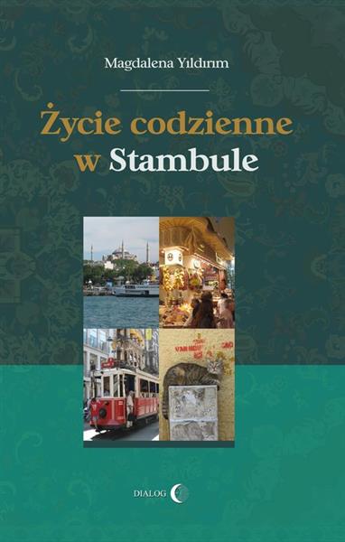 ŻYCIE CODZIENNE W STAMBULE