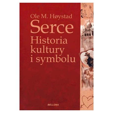 SERCE. HISTORIA KULTURY I SYMBOLU