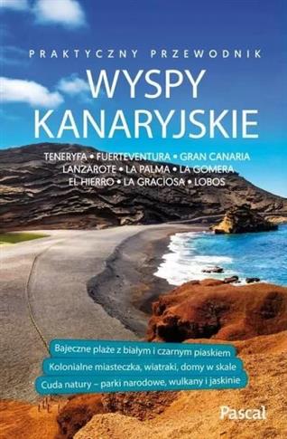 Wyspy Kanaryjskie. Praktyczny przewodnik