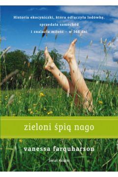 Zieloni śpią nago