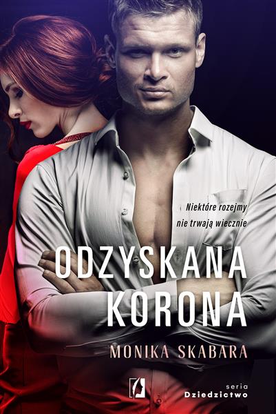 DZIEDZICTWO. TOM 2. ODZYSKANA KORONA