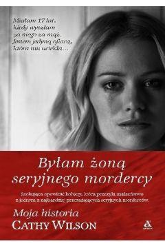 BYŁAM ŻONĄ SERYJNEGO MORDERCY POCKET