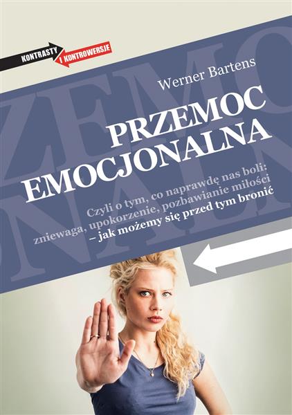 PRZEMOC EMOCJONALNA. CZYLI O TYM, CO NAPRAWDĘ