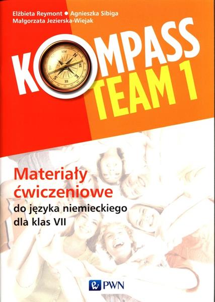 KOMPASS TEAM 1. MATERIAŁY ĆWICZENIOWE DO JĘZYKA NI